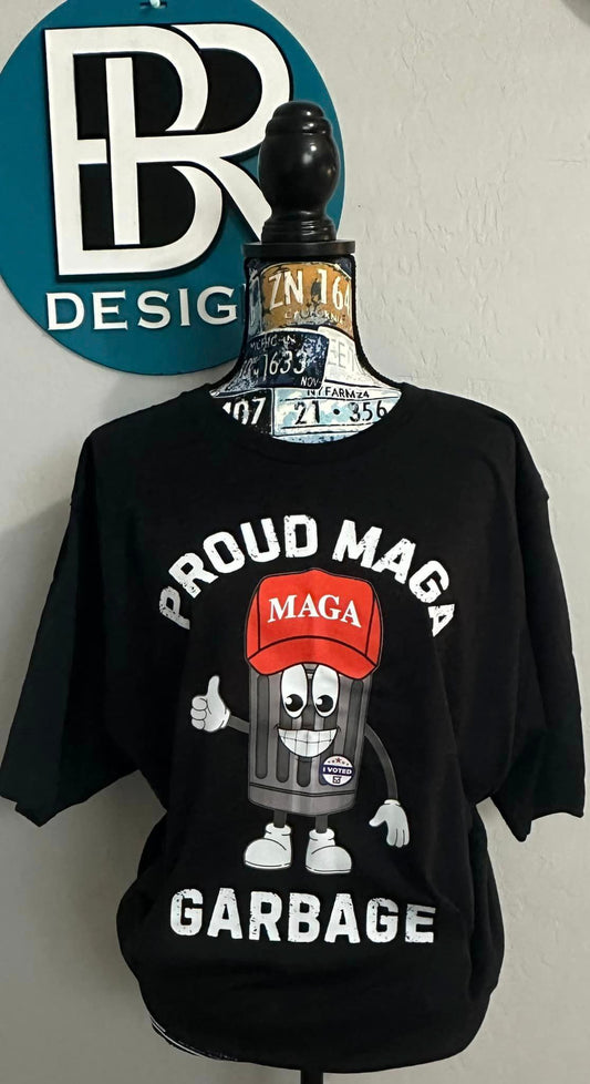 Proud MAGA Garbage