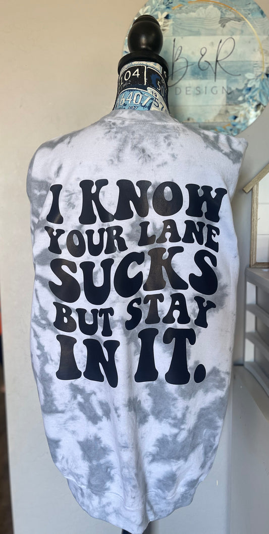 I know your lane sucks but stay in it